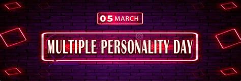 05 March, Multiple Personality Day, Neon Text Effect on Bricks Background Stock Illustration ...