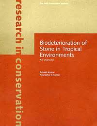 Biodeterioration of Stone in Tropical Environments