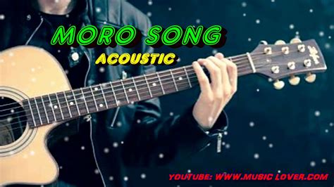 Moro song acoustic nonstop. - YouTube