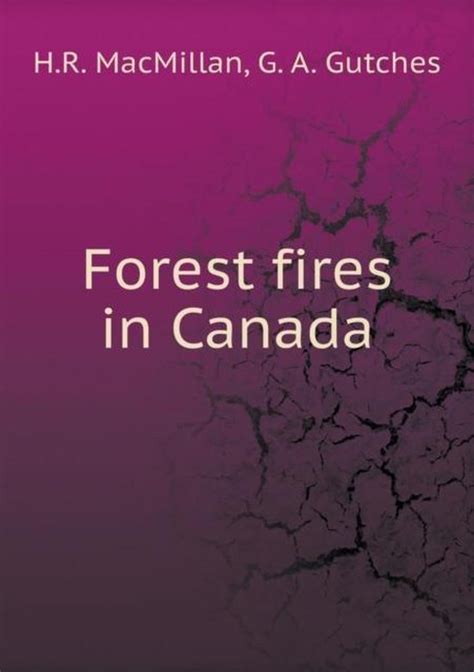 Forest fires in Canada, H R MacMillan | 9785518802391 | Boeken | bol.com