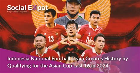 Indonesia National Football Team Creates History by Qualifying for the ...