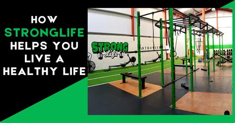 How StrongLife Helps You Live A Healthy Life - StrongLife