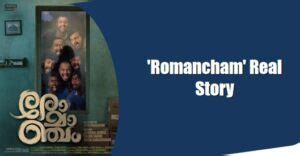 ‘Romancham’ Real Story – StoryLilos