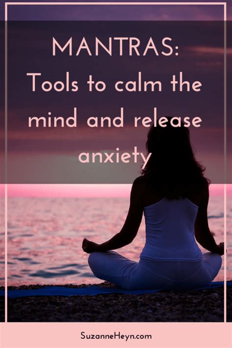 Mantras: Tools To Calm The Mind And Release Anxiety - Suzanne Heyn