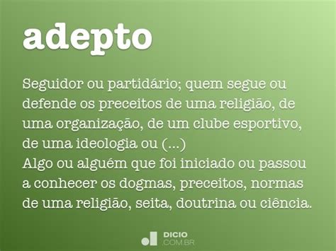 Adepto - Dicionário Online de Português