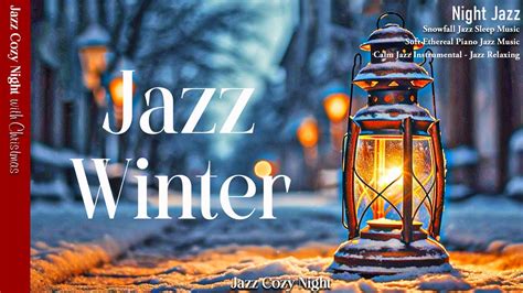 Snowfall Jazz Sleep Music - Soft Ethereal Piano Jazz Music - Calm Jazz ...