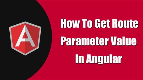 How To Get Route Parameters Value In Angular || Angular Routing || Angular || Angular Tutorial ...