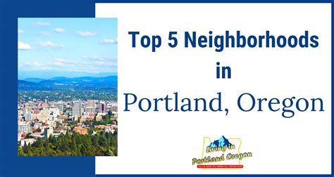 Best Neighborhoods in Portland, Oregon - Living In Portland Oregon