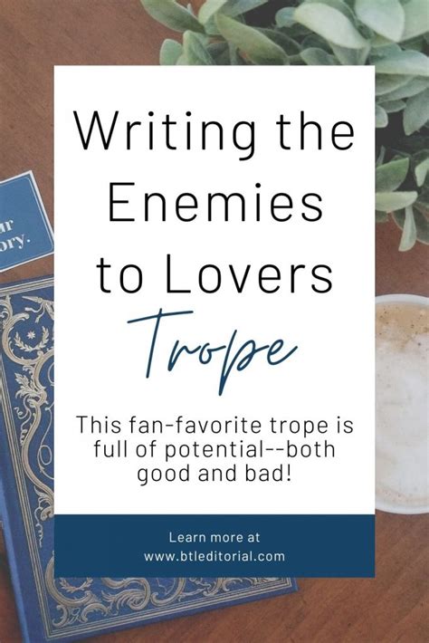 Writing the Enemies to Lovers Trope - Between the Lines Editorial