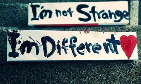 I’m not strange I’m different - DesiComments.com