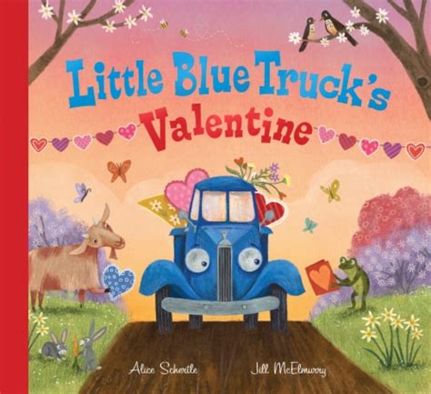 Little Blue Truck's Valentine by Alice Schertle and Jill McElmurry, 1 ct - Ralphs