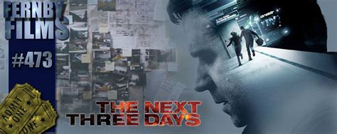 Movie Review – Next Three Days, The – Fernby Films