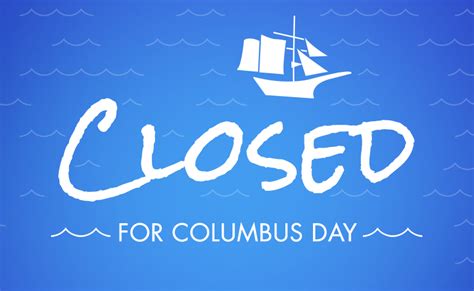 Closed Columbus Day - Advantage Credit Union