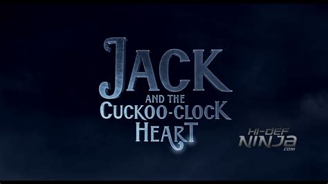 JACK AND THE CUCKOO-CLOCK HEART Blu-ray Review | Hi-Def Ninja - Blu-ray ...