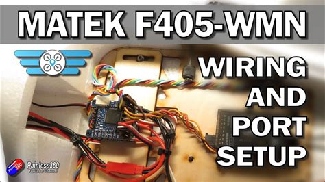 Matek F405-WMN Wiring and PORT Setup for INAV - YouTube