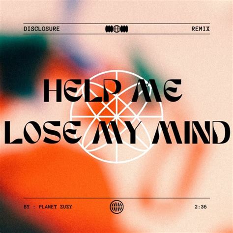 Stream Help Me Lose My Mind (Remix) by Planet Zuzy | Listen online for ...