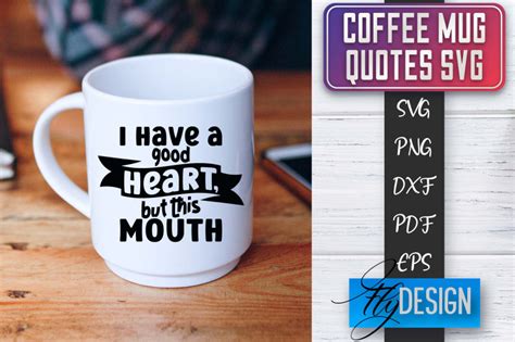 Coffee Mug Quotes SVG | Coffee SVG Design | Funny Quotes By Fly Design | TheHungryJPEG