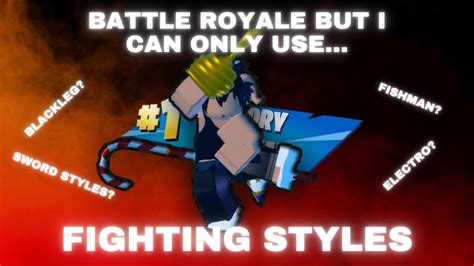 [GPO] Battle Royale But I Can Only Use Fighting Styles... - YouTube