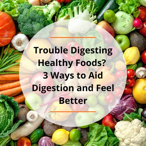 Trouble Digesting Healthy Foods? 3 Ways to Aid Digestion and Feel Better - Dr Becky Fitness