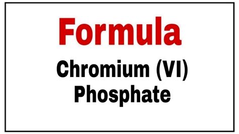 How to write chemical formula of Chromium vi Phosphate|Chromium vi Phosphate Formula - YouTube