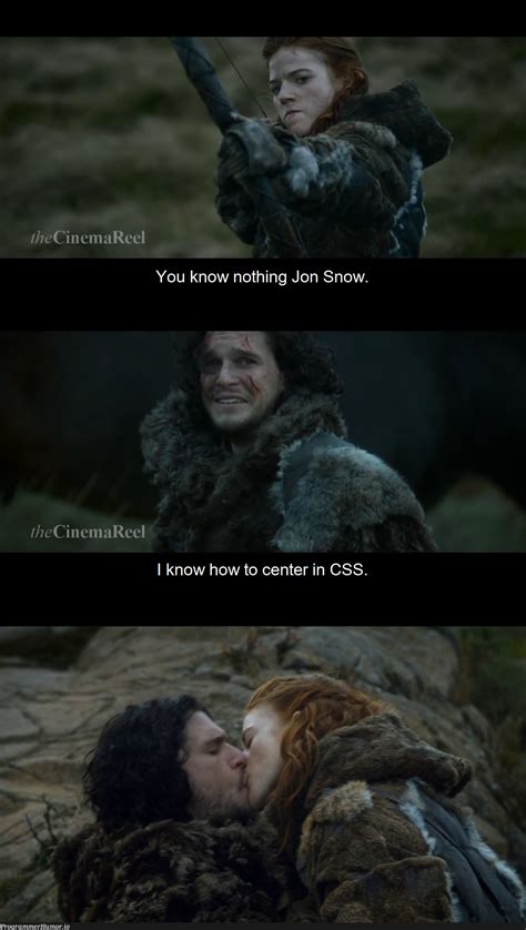 You know nothing Jon Snow – ProgrammerHumor.io