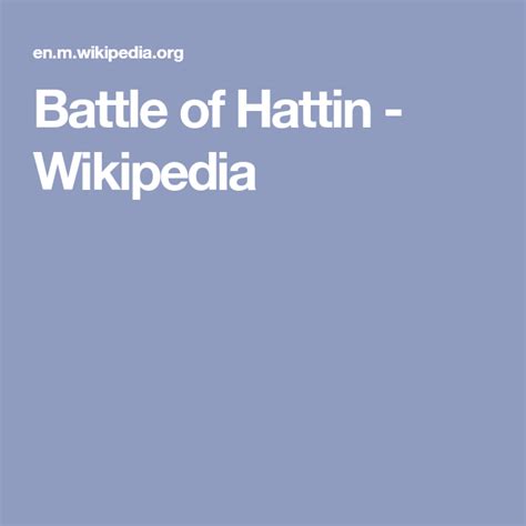 Battle of Hattin - Wikipedia | Battle of hattin, Battle, Wikipedia