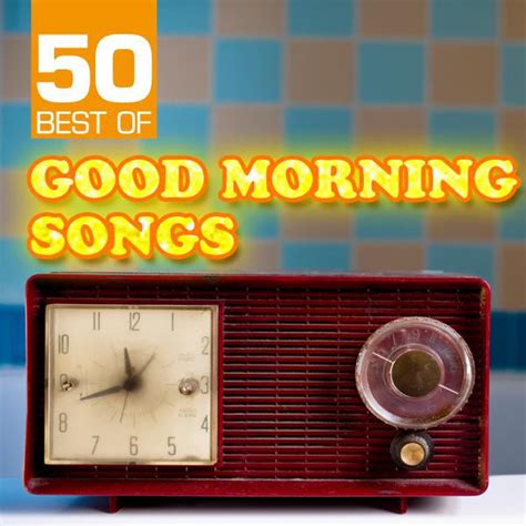 50 Best of Good Morning Songs - Compilation by Coffee & Cream | Spotify