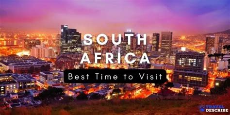 BEST TIME TO VISIT SOUTH AFRICA {2024} 🗺️ | When to Go