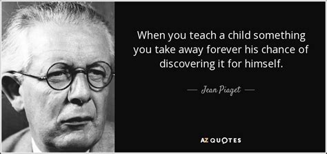 TOP 25 QUOTES BY JEAN PIAGET (of 73) | A-Z Quotes