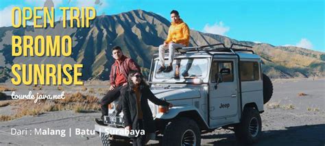 Paket Wisata Open Trip Gunung Bromo Dari Malang | Wisata Pulau Jawa