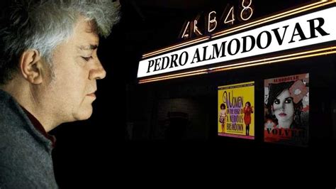 Pedro Almodovar best movies : early comedies or later dramas? - netivist