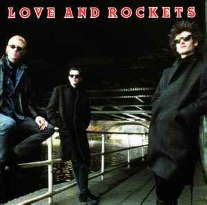 Love And Rockets – Love And Rockets (1989, CD) - Discogs