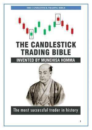 The Candlestick Trading Bible by Munehisa Homma