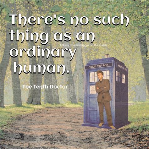 There are no ordinary humans! Tenth Doctor | Doctor who quotes, Tenth doctor quotes, Doctor who ...