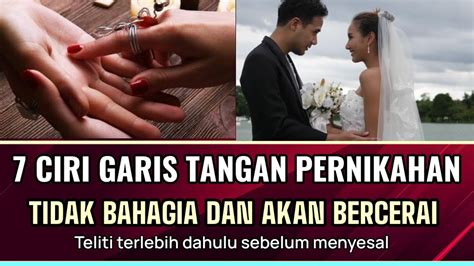 7 CIRI GARIS TANGAN PERNIKAHAN YANG RUMAH TANGGANYA CERAI - YouTube