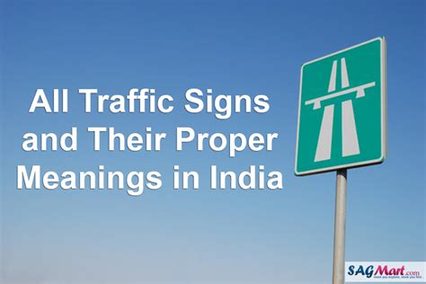 63 Traffic Safety Signs and Their Meanings in India | SAGMart