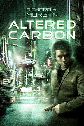 Altered Carbon - Richard K. Morgan