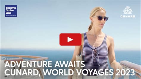 Cunard, World Voyages 2023 - YouTube