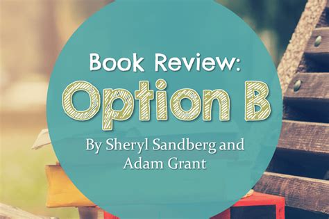 Book Review: Option B - Good Life. Better.