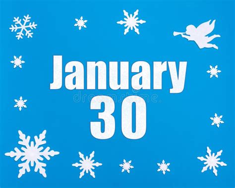 January 30th. Winter Blue Background with Snowflakes, Angel and a Calendar Date. Day 30 of Month ...