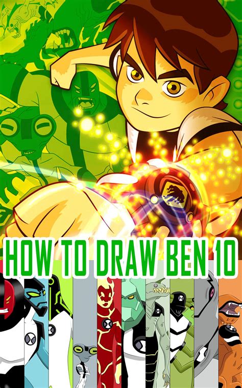 How to Draw Ben 10 - Heatblast, Ben 10, Cannonbolt, XLR8, Way Big, Four ...