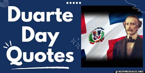 Duarte Day Messages, Juan Pablo Duarte Quotes, Sayings - Read a Biography