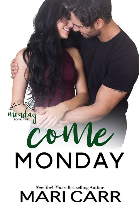 Come Monday (Wild Irish #1) by Mari Carr | Goodreads