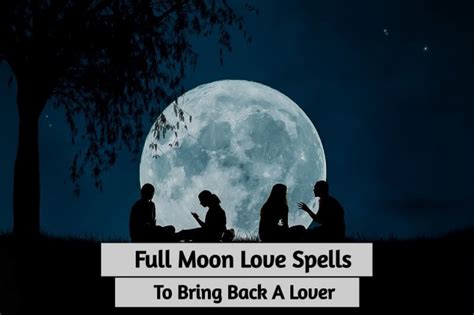 Full Moon Love Spells: A Ritual Guide To Attract Love