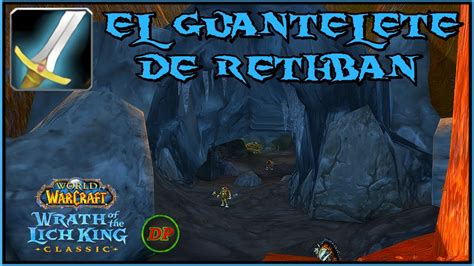 El Guantelete de Rethban🔵 WoW Classic Lich King - YouTube