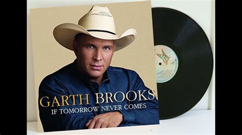 Garth Brooks - If Tomorrow Never Comes (Tradução_Legendas) ᴴᴰ - YouTube