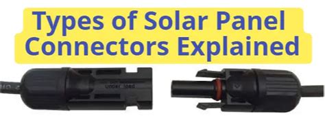 Types of Solar Panel Connectors Explained - Sunvival Guide