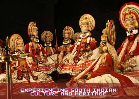 Experiencing South Indian Culture and Heritage