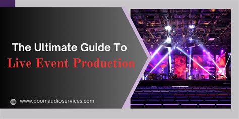 The Ultimate Guide To Live Event Production - Professional Blog ...