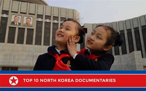 Top 10 Documentaries About North Korea | Cinema Escapist